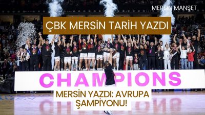 Mersin, spor tarihinde altın harflerle yazılacak bir başarıya daha imza