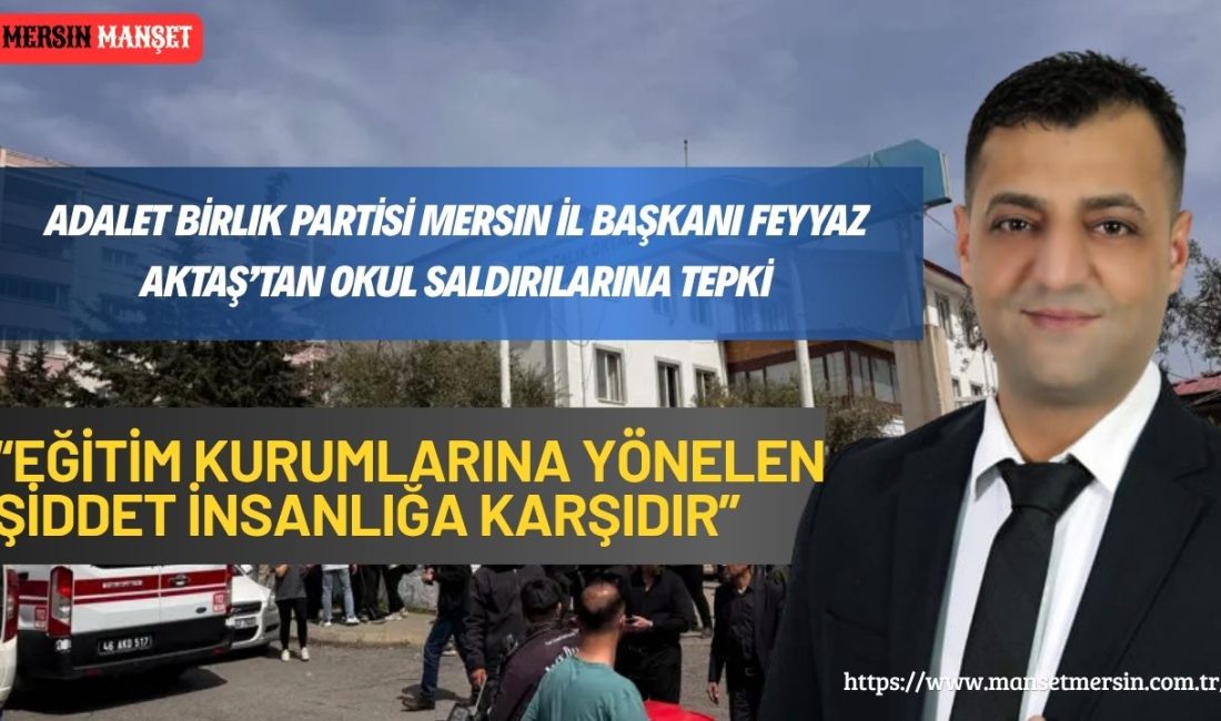 Adalet Birlik Partisi Mersin İl Başkanı Feyyaz Aktaş, Kahramanmaraş’ın Onikişubat