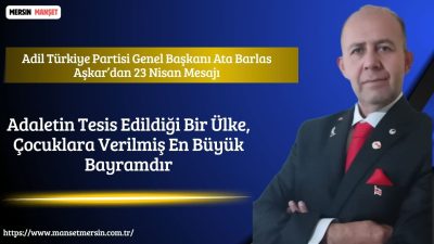 Adil Türkiye Partisi Genel Başkanı Dr. Ata Barlas Aşkar, 23