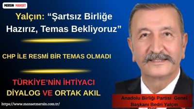 Anadolu Birliği Partisi (ABP) Genel Başkanı Bedri Yalçın, muhalefet içindeki