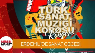 Erdemli ’de 17 Nisan’da düzenlenecek Türk Sanat Müziği konseri, sanatseverleri