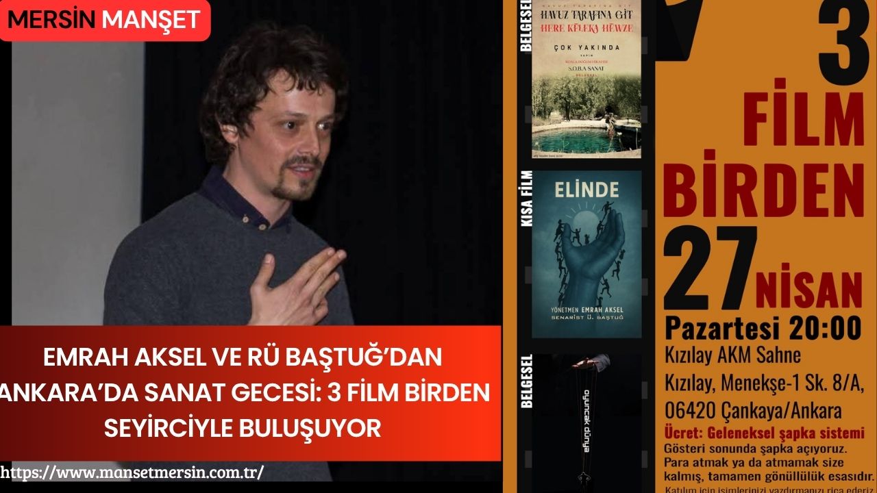 Bağımsız sinema alanında dikkat çeken çalışmalarıyla öne çıkan Emrah Aksel
