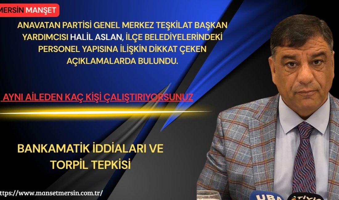 Anavatan Partisi Genel Merkez Teşkilat Başkan Yardımcısı Halil Aslan, ilçe