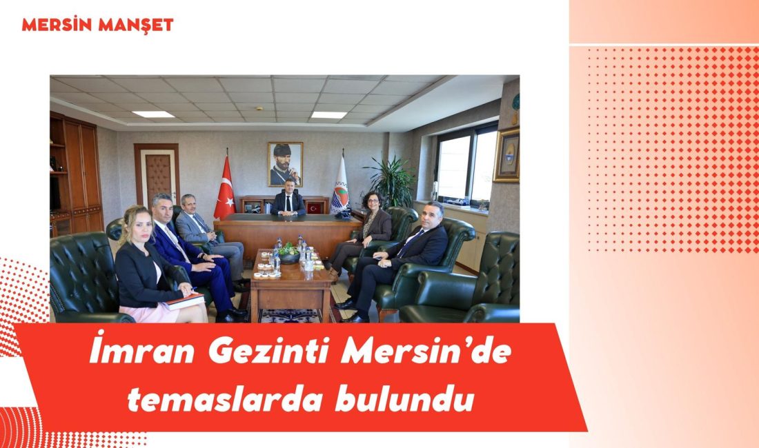 MERSİN MANŞET - KOSGEB Başkan Yardımcısı İmran Gezinti, KOSGEB Mersin