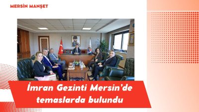 MERSİN MANŞET - KOSGEB Başkan Yardımcısı İmran Gezinti, KOSGEB Mersin