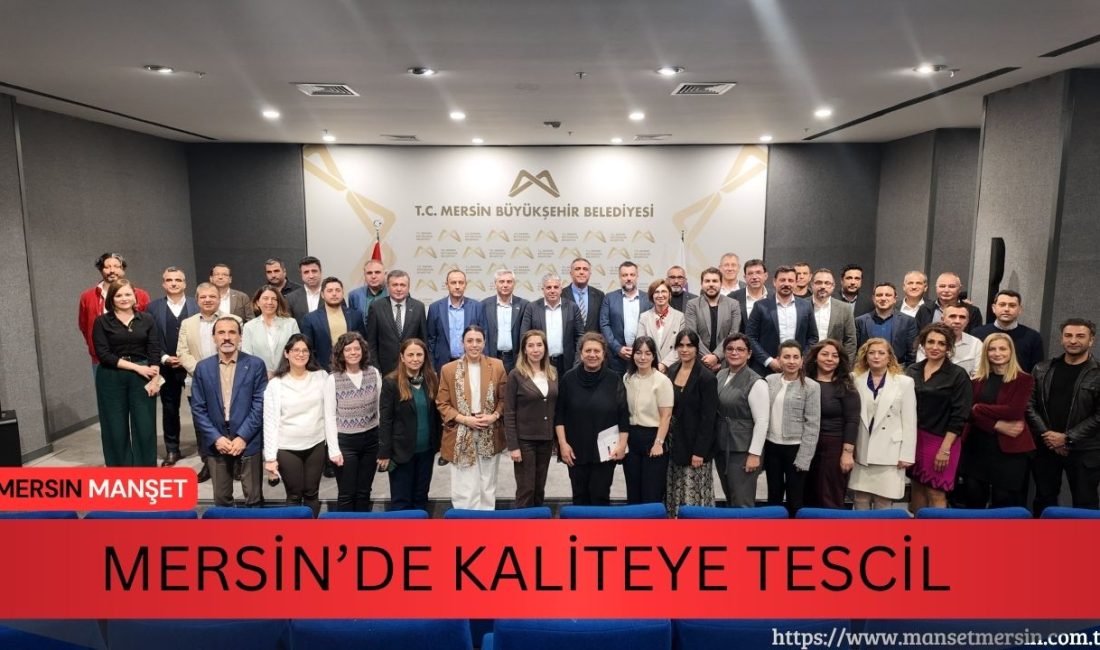 Mersin Büyükşehir Belediyesi, ISO 9001 ve ISO 45001 denetimlerinden başarıyla