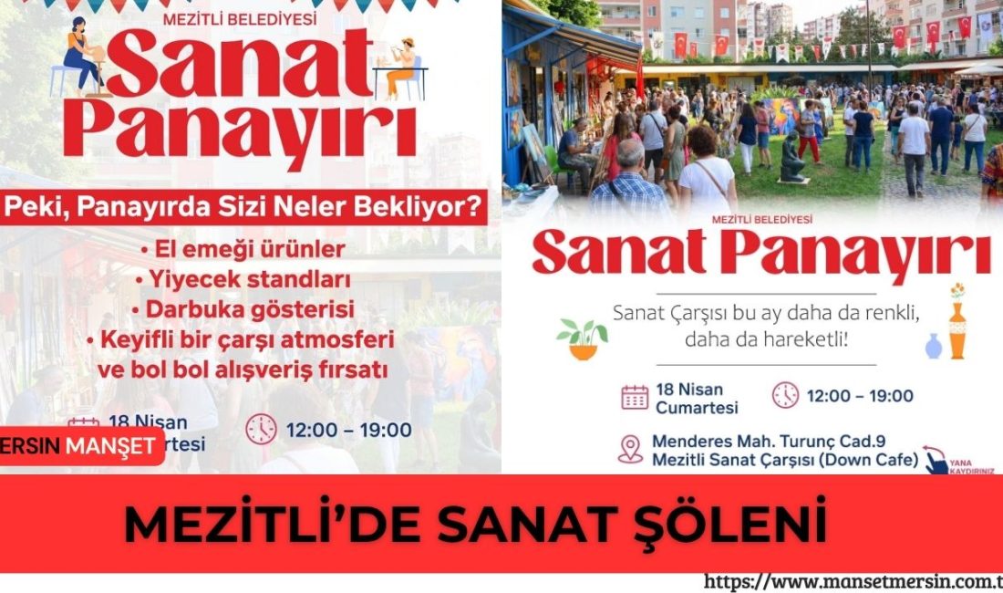 Mezitli’de düzenlenecek Sanat Panayırı, 18 Nisan’da sanat, el emeği ürünler