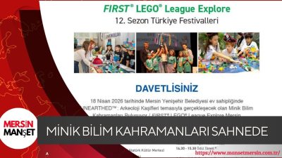 Mersin’de düzenlenecek FIRST LEGO League Explore Festivali’nde minik bilim kahramanları