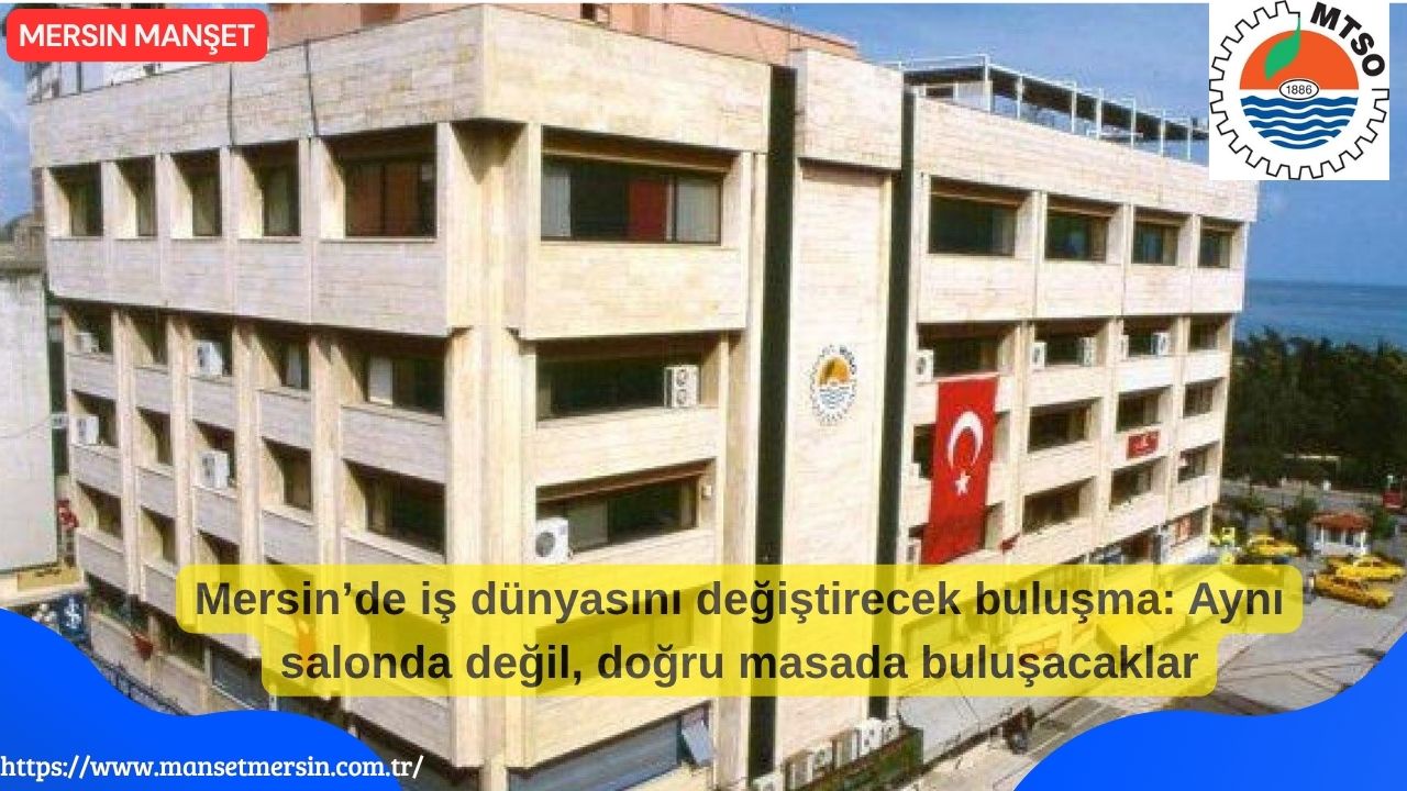 Mersin, 30 Nisan 2026’da sadece bir networking etkinliğine değil, şehir