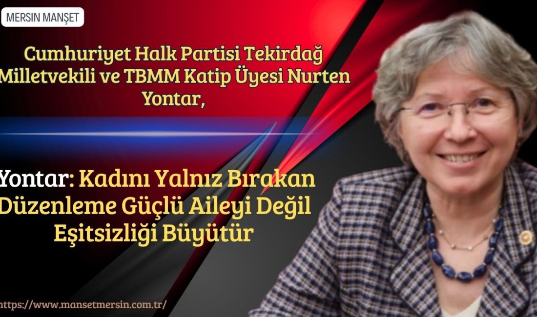 Cumhuriyet Halk Partisi Tekirdağ Milletvekili ve TBMM Katip Üyesi Nurten