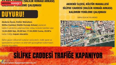 Silifke Caddesi’nde kaldırım yenileme çalışması nedeniyle 14-17 Nisan tarihleri arasında