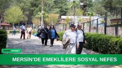 Mersin Büyükşehir Belediyesi’nin Emekli Evleri kapsamında düzenlenen geziyle emekliler doğayla