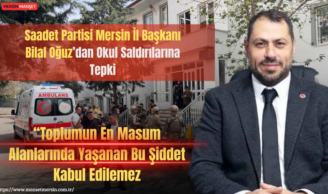 Saadet Partisi Mersin İl Başkanı Bilal Oğuz, önceki gün Şanlıurfa’da,
