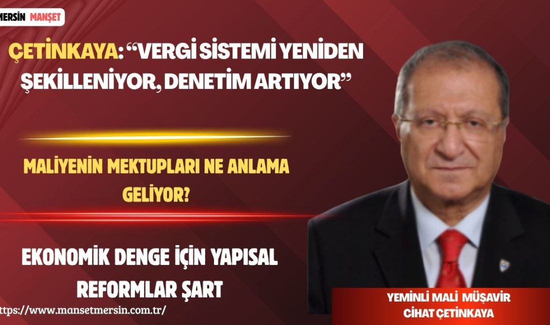 Yeminli Mali Müşavir Cihat Çetinkaya, Türkiye’de son dönemde artan vergi