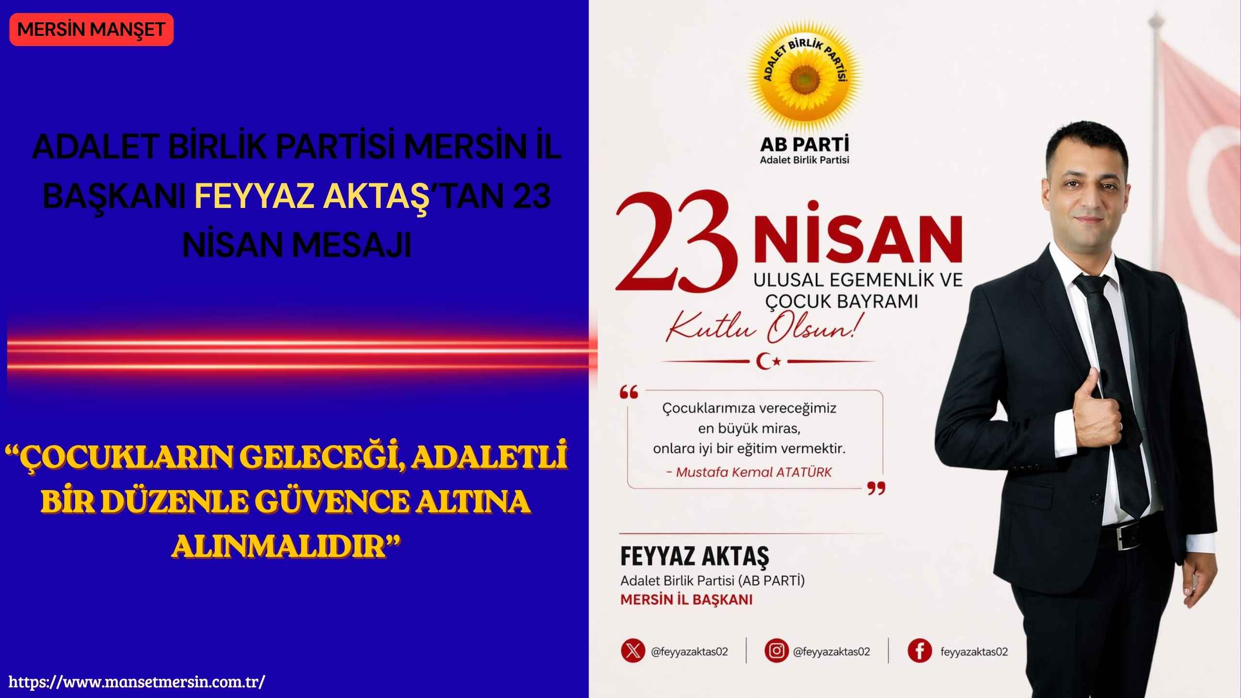 Adalet Birlik Partisi Mersin İl Başkanı Feyyaz Aktaş, 23 Nisan