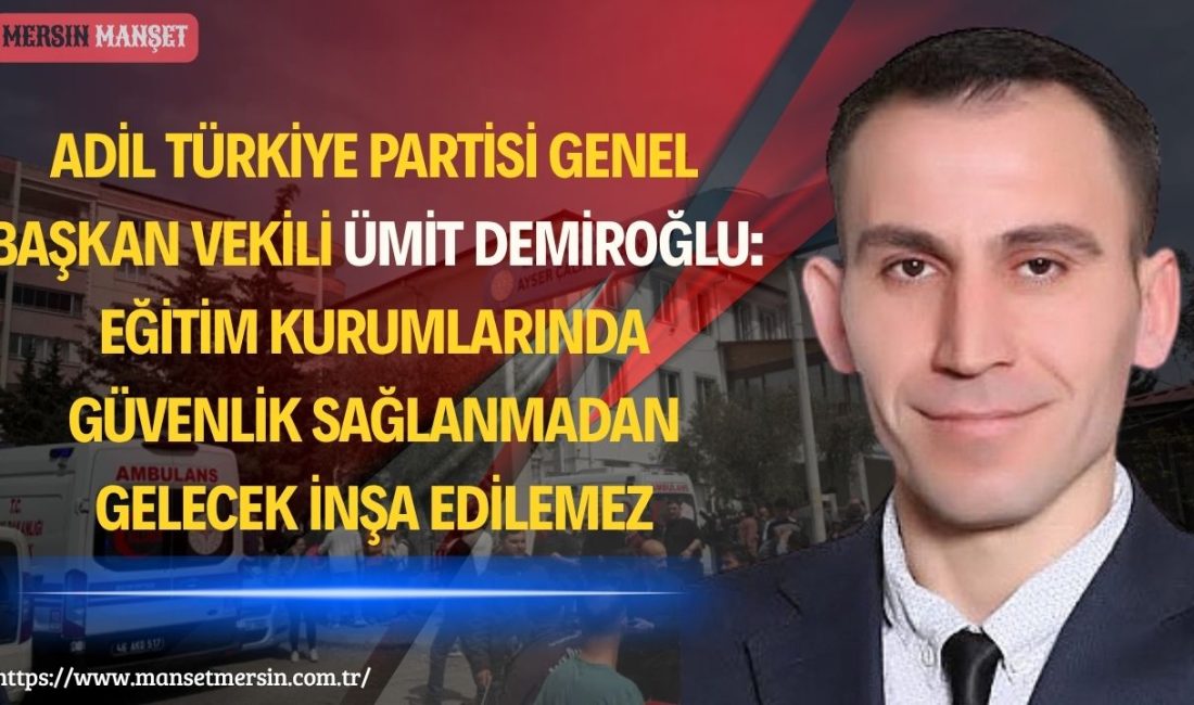 Adil Türkiye Partisi Genel Başkan Vekili Ümit Demiroğlu, Şanlıurfa ve