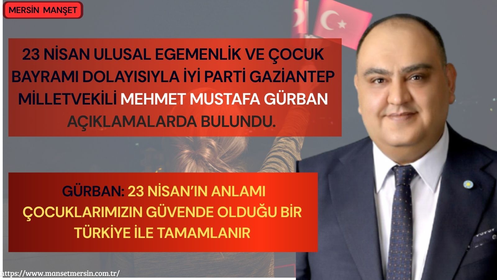 23 Nisan Ulusal Egemenlik ve Çocuk Bayramı dolayısıyla İYİ Parti