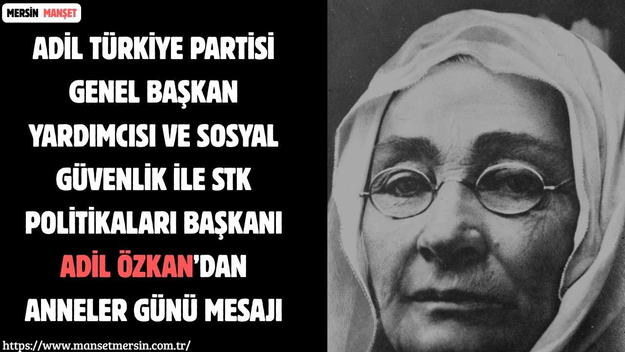 Adil Türkiye Partisi Genel Başkan Yardımcısı ve Sosyal Güvenlik ile