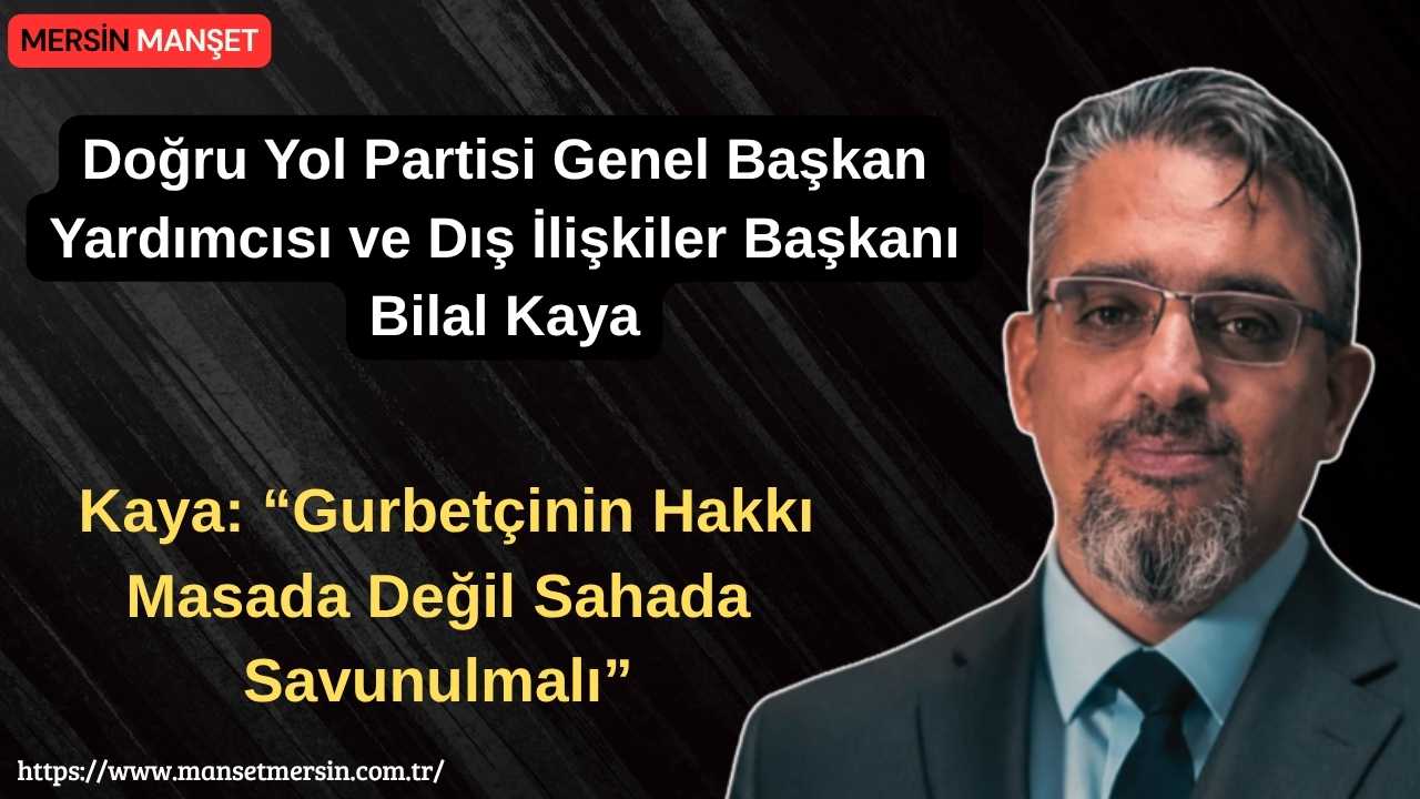 Doğru Yol Partisi Genel Başkan Yardımcısı ve Dış İlişkiler Başkanı