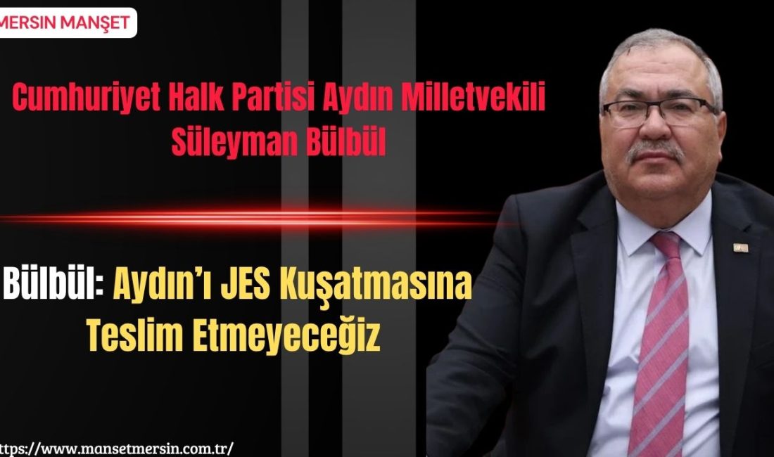 Cumhuriyet Halk Partisi Aydın Milletvekili Süleyman Bülbül, Aydın’da yeni jeotermal