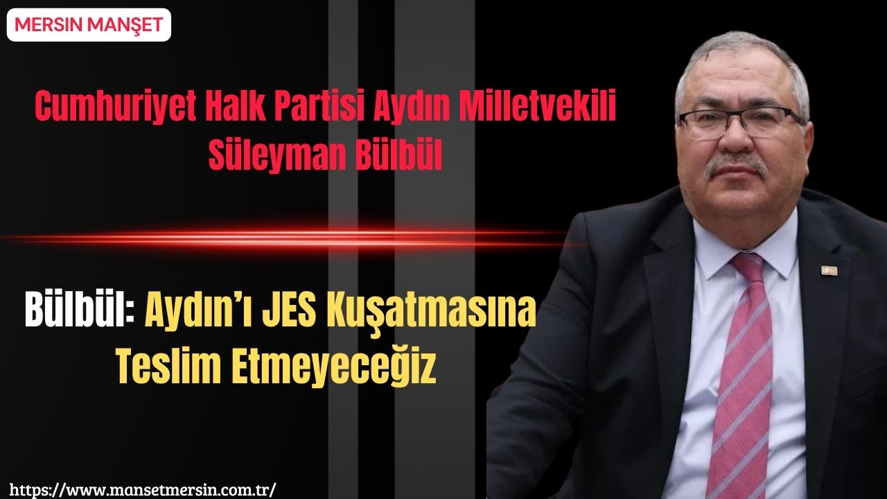 Cumhuriyet Halk Partisi Aydın Milletvekili Süleyman Bülbül, Aydın’da yeni jeotermal