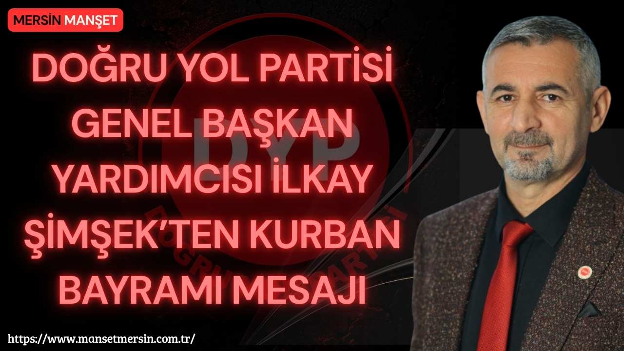 Doğru Yol Partisi Genel Başkan Yardımcısı İlkay Şimşek, Kurban Bayramı