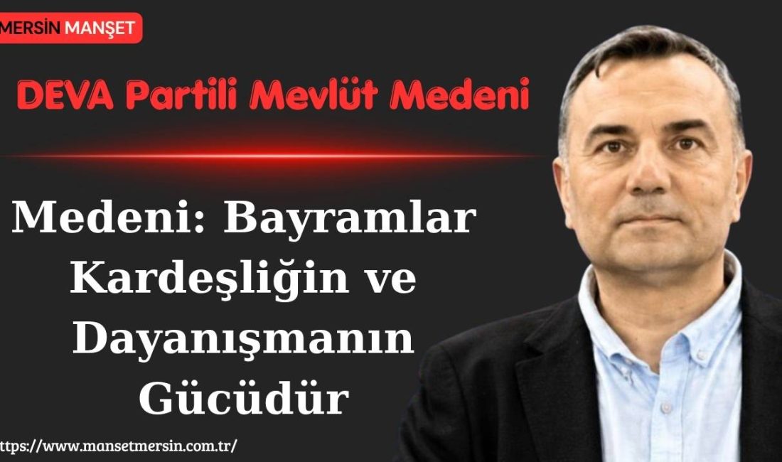 DEVA Partisi Genel Merkez Sivil Toplum İlişkiler Başkan Yardımcısı Mevlüt