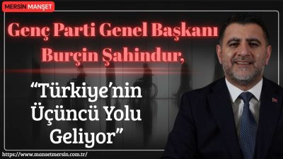 Genç Parti Genel Başkanı Burçin Şahindur, Türkiye’de halkın gerçek sorunlarına