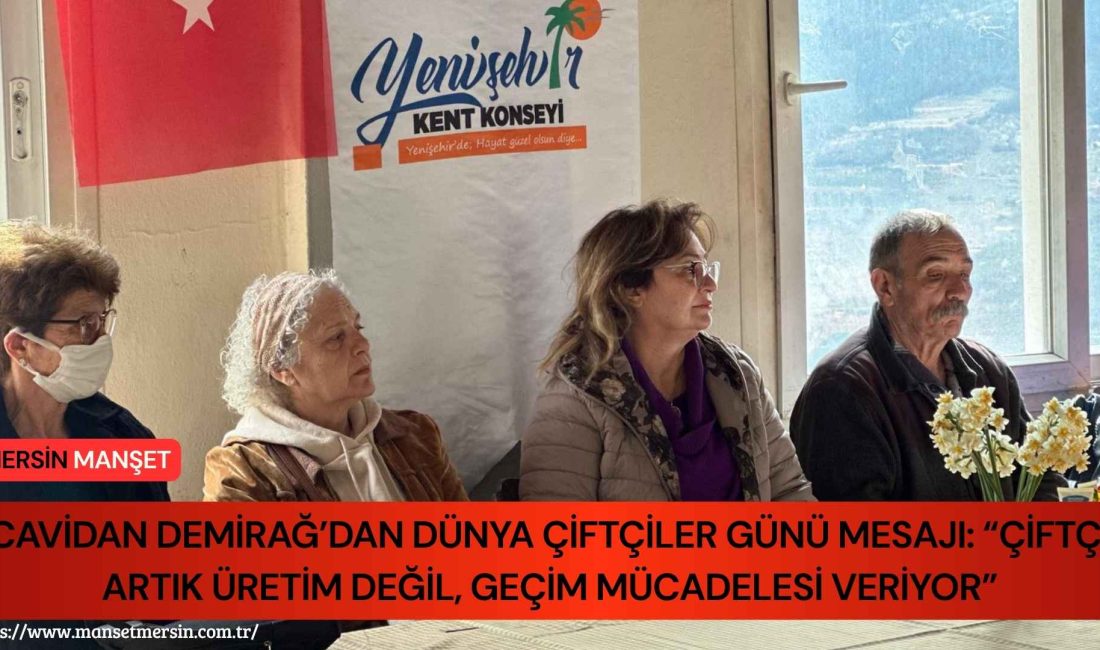 Mersin Yenişehir Kent Konseyi Kırsal Kalkınma Meclisi Başkanı ve “tarımda