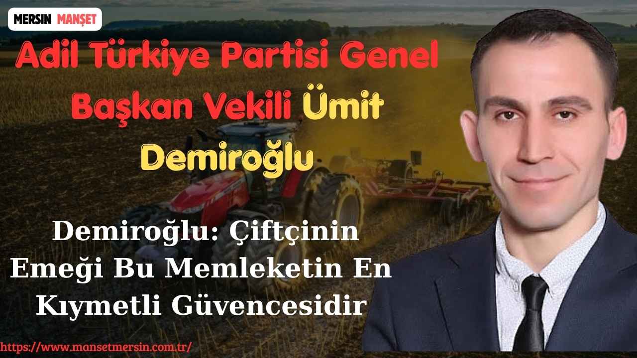 14 Mayıs Dünya Çiftçiler Günü dolayısıyla açıklamada bulunan Adil Türkiye