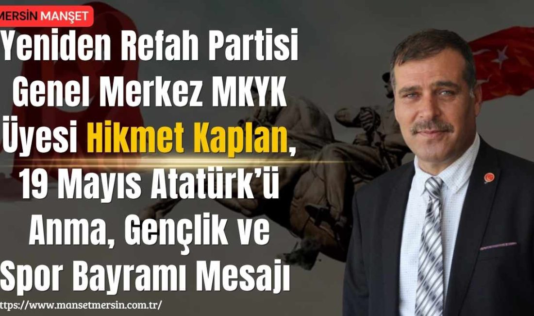 Yeniden Refah Partisi Genel Merkez MKYK Üyesi Hikmet Kaplan, 19