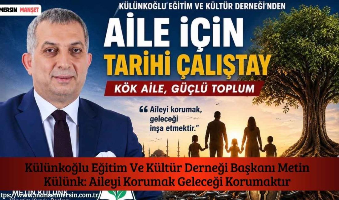 Külünkoğlu Eğitim ve Kültür Derneği Yönetim Kurulu Başkanı Metin Külünk,