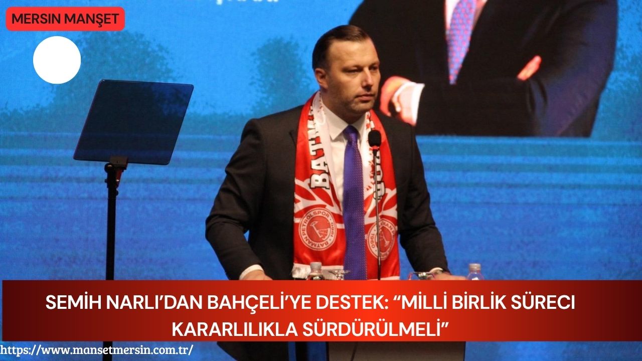 Turgut Özal Vakfı Başkanı Semih Narlı, Milliyetçi Hareket Partisi Genel
