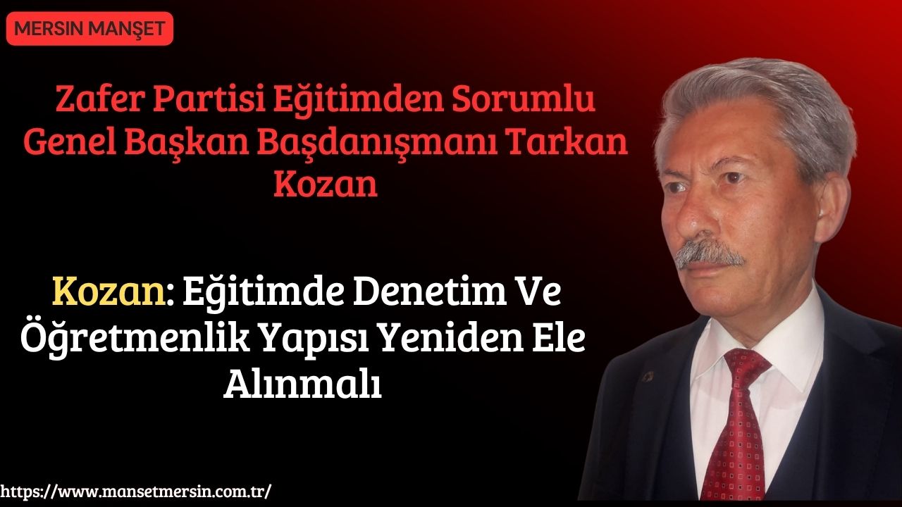 Zafer Partisi Eğitimden Sorumlu Genel Başkan Başdanışmanı Tarkan Kozan, Türkiye’de