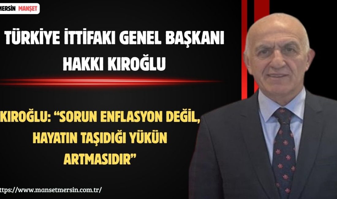 Türkiye İttifakı Genel Başkanı Hakkı Kıroğlu, Türkiye İstatistik Kurumu verilerine