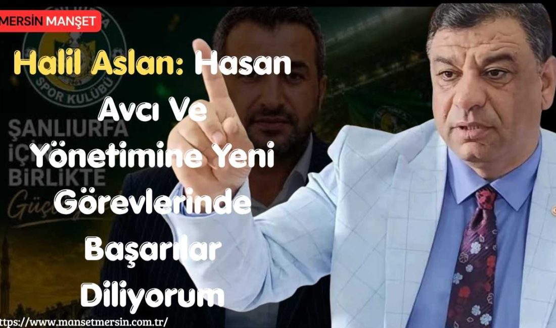 Anavatan Partisi Genel Merkez Teşkilat Başkan Yardımcısı Halil Aslan, Şanlıurfaspor