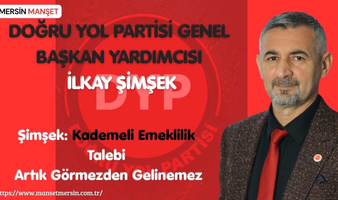 Doğru Yol Partisi Teşkilatlardan Sorumlu Genel Başkan Yardımcısı İlkay Şimşek,