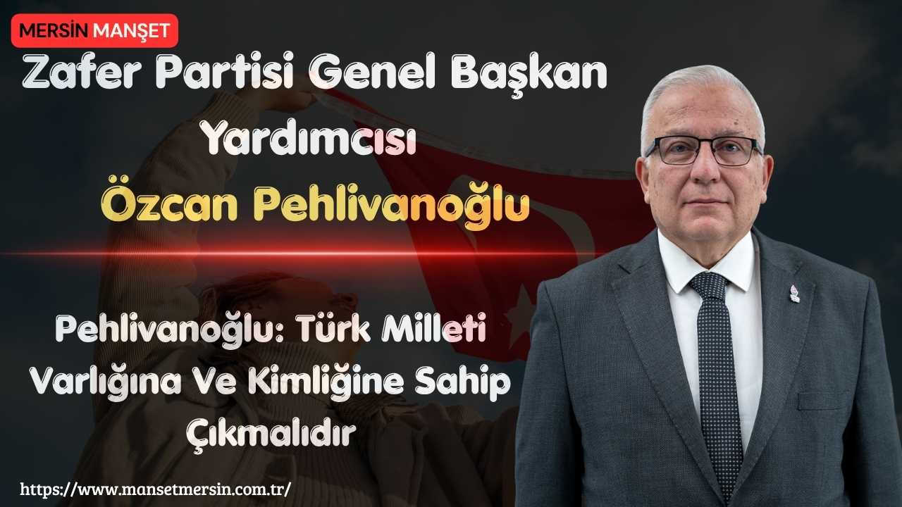 Zafer Partisi Genel Başkan Yardımcısı Özcan Pehlivanoğlu, mevcut siyasette Türk