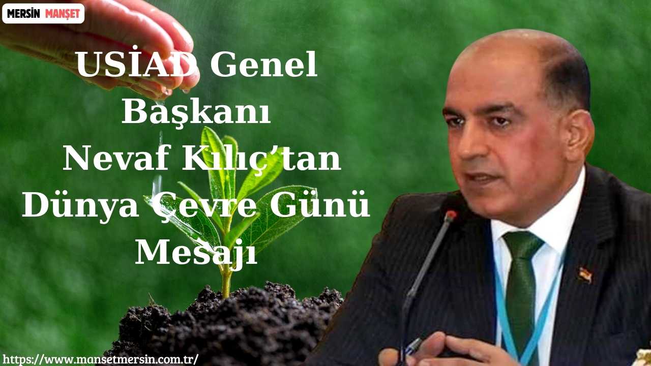 Uluslararası Sanayiciler ve İş İnsanları Derneği (USİAD) Genel Başkanı Nevaf