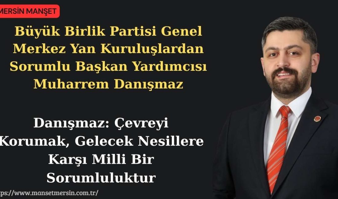 Büyük Birlik Partisi Genel Merkez Yan Kuruluşlardan Sorumlu Başkan Yardımcısı