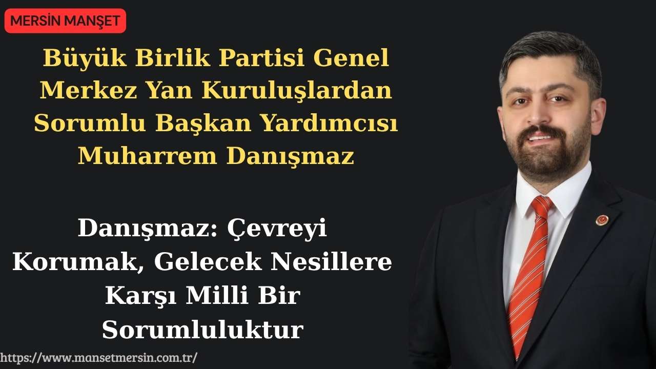 Büyük Birlik Partisi Genel Merkez Yan Kuruluşlardan Sorumlu Başkan Yardımcısı